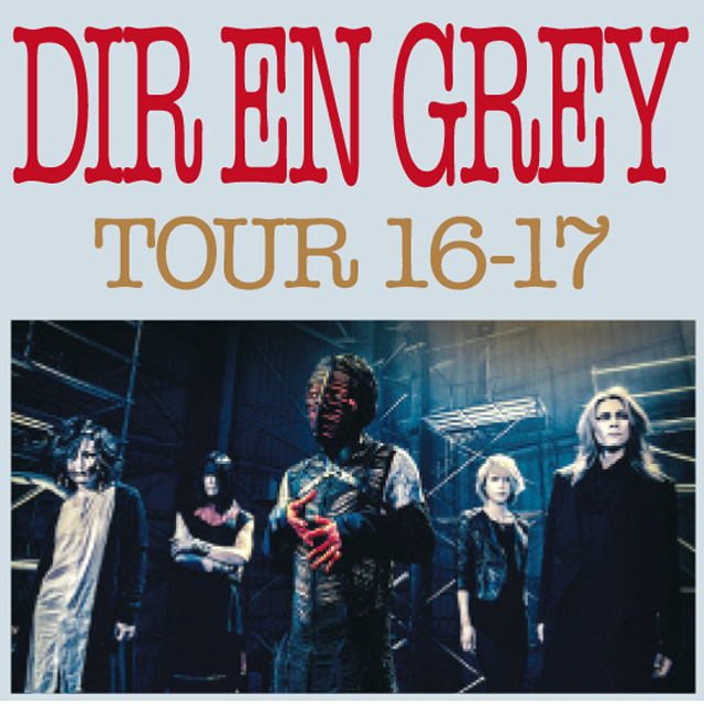 DIR EN GREY　TOUR 16-17